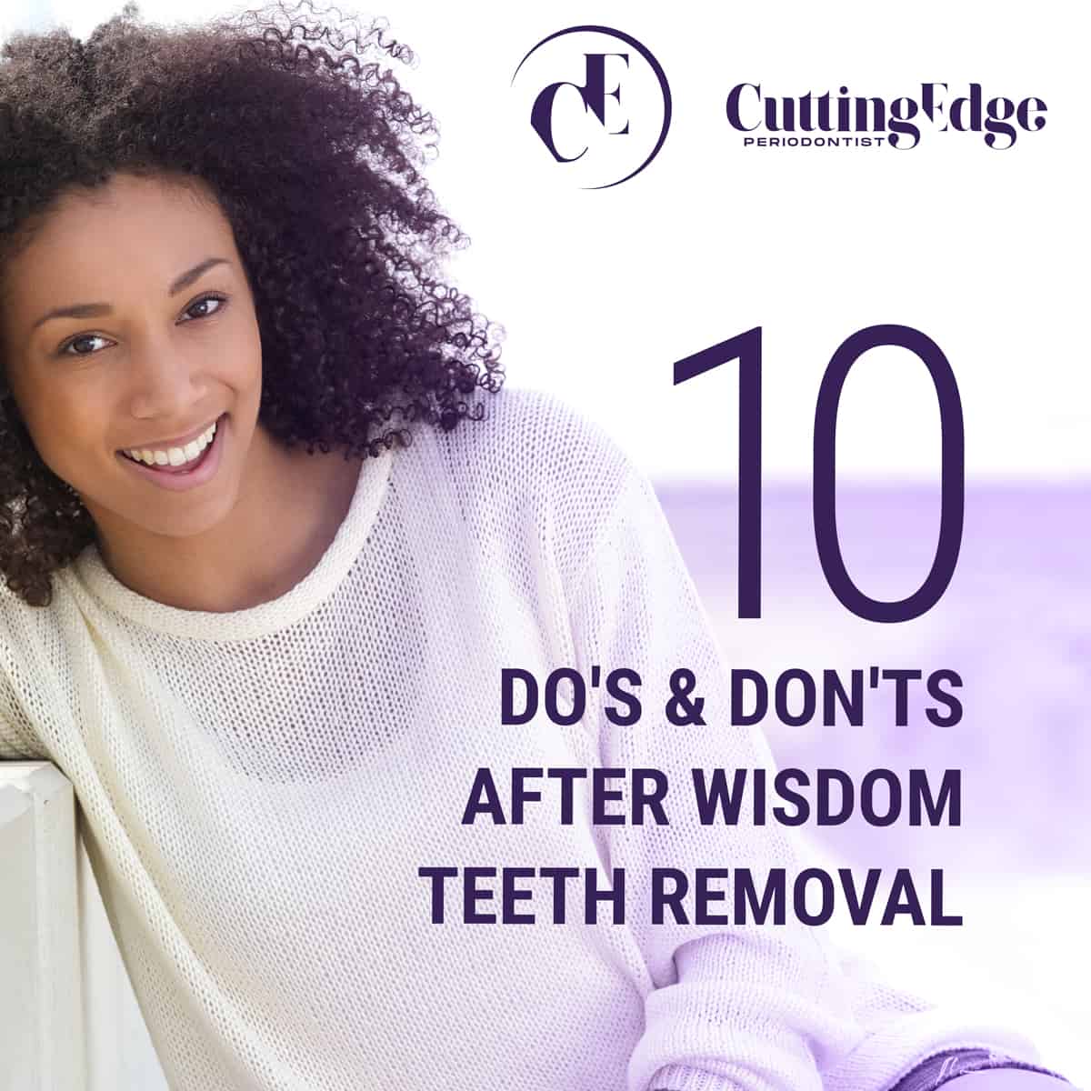 10 Do's and Don'ts After Wisdom Teeth Removal - by Dr. Diana Sedler