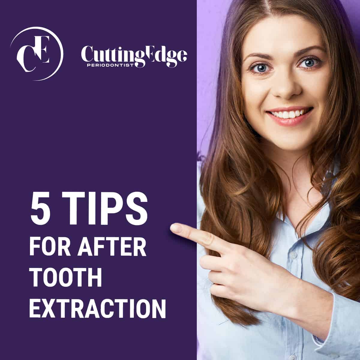 5 Tips for After A Tooth Extraction - Dr. Diana Sedler, Cutting Edge Periodontist - Burbank, CA